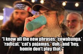 Duck Dynasty Sayings - BetweentheKids.com